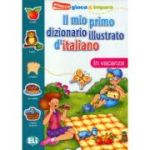 Il mio primo dizionario illustrato d'italiano. In vacanza