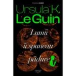 Lumii ii spuneau padure - Ursula K. Le Guin