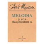 Melodia si arta invesmantarii ei - Alfred Mendelsohn