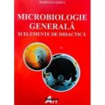 Microbiologie generala si elemente de didactica - Mariana Iancu