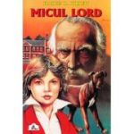 Micul Lord - Frances H. Burnett