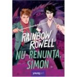 Nu renunta, Simon - Rainbow Rowell