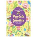 Pastele in familie - Bianca Bujor