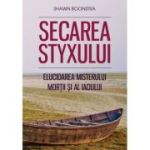 Secarea Styxului - Shawn Boonstra