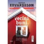 Vecini buni - Mattias Edvardsson