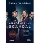 Anatomia unui scandal - Sarah Vaughan