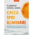 Calea spre iluminare - Florence Scovel Shinn