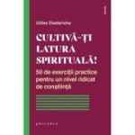 Cultiva-ti latura spirituala! - Gilles Diederichs