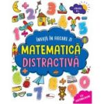 Invata in fiecare zi matematica distractiva. Cu abtibilduri