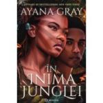 In inima junglei - Ayana Gray