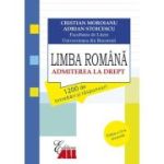 Limba romana. Admiterea la drept: 1200 de intrebari si raspunsuri - Cristian Moroianu