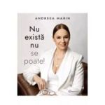 Nu exista nu se poate! - Andreea Marin