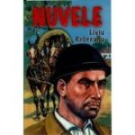 Nuvele - Liviu Rebreanu