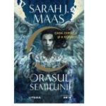 Orasul Semilunii. Casa Cerului si a Aerului - Sarah J. Maas