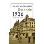 Ostende 1936, vara prieteniei - Volker Weidermann