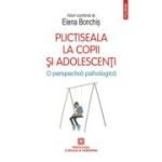 Plictiseala la copii si adolescenti - Elena Bonchis