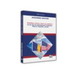 Romania - Statele Unite ale Americii. 25 de ani de Parteneriat Strategic. Trecut, prezent, viitor - Alexandru Cristian