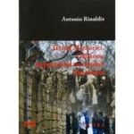 Trenul Memoriei. Calatorie in prezentul trecutului: Auschwitz - Antonio Rinaldis