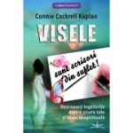 Visele sunt scrisori din suflet! - Connie Cockrell Kaplan