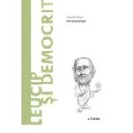 Volumul 40. Descopera Filosofia. Leucip si Democrit - Claudia Milani