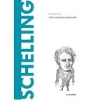 Volumul 57. Descopera Filosofia. Schelling - Davide Sisto