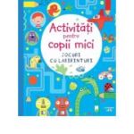 Activitati pentru copii mici. Jocuri cu labirinturi