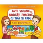 Arte vizuale si abilitati practice cu Tina si Radu - Luminita Minca, Roxana Iacob