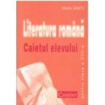 Literatura romana. Caietul elevului pentru clasa a 8-a - Marin Iancu