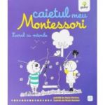 Caietul meu Montessori. Lucrul cu mainile - Marie Kirchner