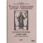 Cuvinte putine oarecare din ceale multe. Hexaemeronul - sf. Vasile cel Mare, sf. Grigore Teologul