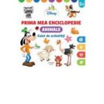 Disney. Prima mea enciclopedie. Animale. Caiet de activitati 3 ani