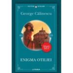 Enigma Otiliei - George Calinescu