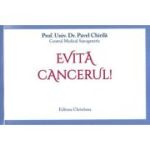 Evita cancerul - Pavel Chirila