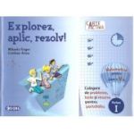 Explorez, aplic, rezolv! Culegere de probleme, teste si resurse pentru portofoliu, clasa a 5-a, partea 1 - Mihaela Singer