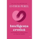 Inteligenta erotica - Esther Perel