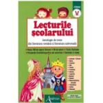 Lecturile scolarului clasa a 5-a. Antologie de texte din literatura romana si universala