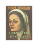 Orizonturi de gheata - Nora Hruban