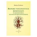 Repere violonistice romanesti in repertoriul de sonate beethoveniene - Simina Croitoru