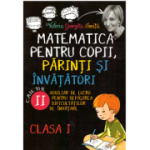 Matematica pentru copii, parinti si invatatori clasa 1. Caietul 2 - Valeria Georgeta Ionita