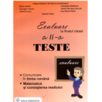 Evaluare la finalul clasei a 2-a. Comunicare in limba romana. Matematica si protectia mediului. Teste - Liliana Daniela Chivulescu (coordonator)