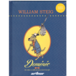 Dominic. Un caine cu suflet de aur si nervi de otel - William Steig