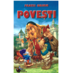 Povesti - Fratii Grimm