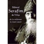 Sfantul Serafim de Virita, de la milionar la mare ascet