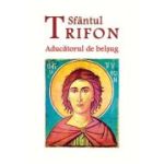 Sfantul Trifon, aducatorul de belsug