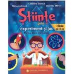 Stiinte prin experiment si joc - Clasa 3 - Catalina Stanca