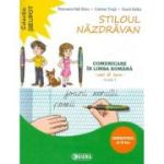 Stiloul Nazdravan. Comunicare in limba romana, caiet de lucru pentru clasa 1, semestrul al 2-lea - Petronela Vali Slavu