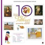 Cele mai frumoase 10 tablouri din lume povestite copiilor - Larousse