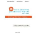 30 Teste de antrenament pentru Evaluarea Nationala. Limba si literatura romana clasa 8 - Gabriela-Madalina Nitulescu