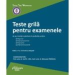 Teste grila pentru examenele de an, licenta si admitere in profesiile juridice. Editia a 7-a - Iosif R. Urs, Manuela Tabaras