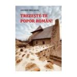 Trezeste-te popor roman! - Andrei Breaban